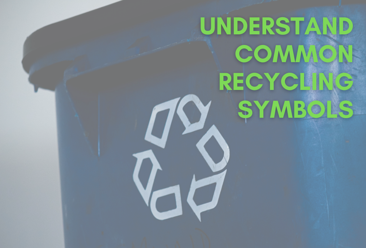 Understand Common Recycling Symbols